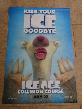 Ice Age Collision Course - Movie Poster with Brook - Kiss Your Ice Goodbye - Adv